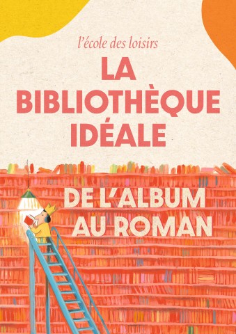 La bibliothèque idéale de l'école des loisirs