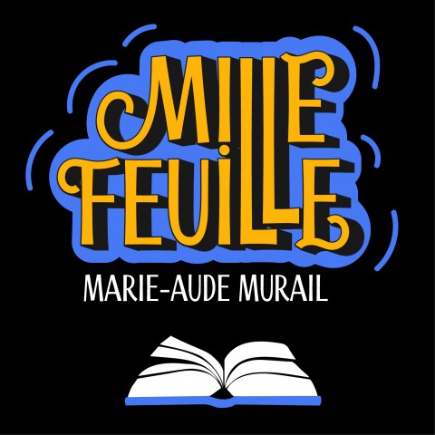 Millefeuille - Marie-Aude Murail